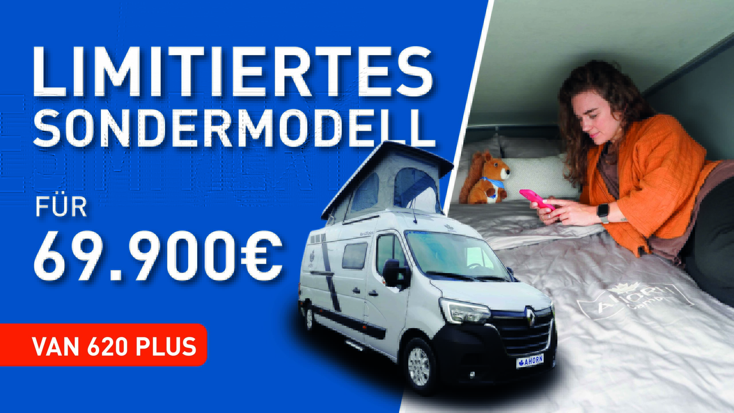 Sondermodell für 69.900€ der letzte Van 620 PLUS mit Aufstelldach